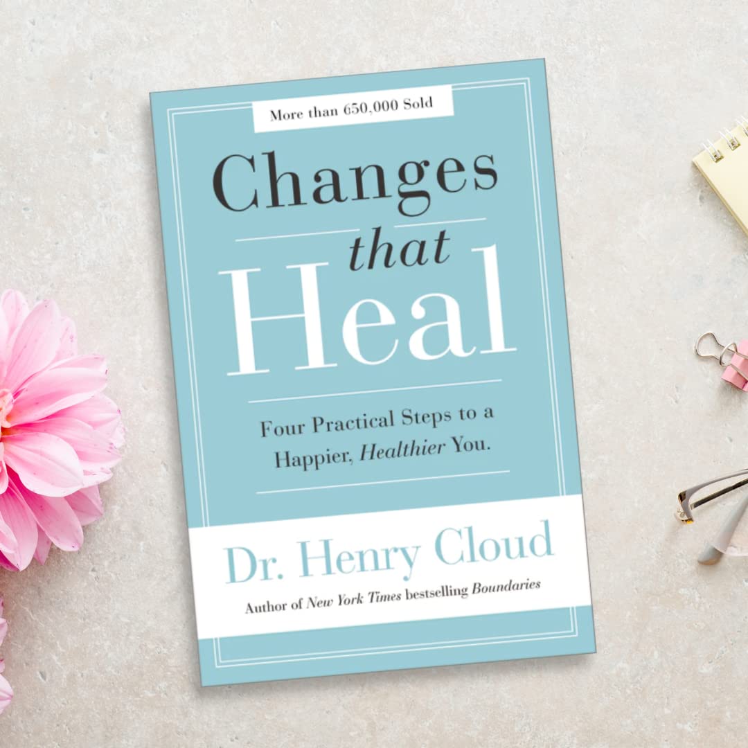 Changes That Heal: Four Practical Steps to a Happier, Healthier You