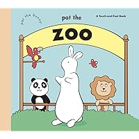 Pat the Zoo (Pat the Bunny) (Touch-and-Feel) Pat the Zoo (Pat the Bunny) (Touch-and-Feel) Spiral-bound Hardcover