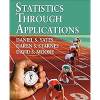 Statistics Through Applications Statistics Through Applications Hardcover Paperback