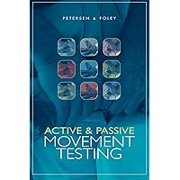 Active and Passive Movement Testing Active and Passive Movement Testing Perfect Paperback