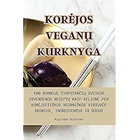 Korejos VeganŲ Kurknyga (Lithuanian Edition)
