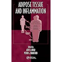Adipose Tissue and Inflammation (Oxidative Stress and Disease) Adipose Tissue and Inflammation (Oxidative Stress and Disease) Hardcover Kindle