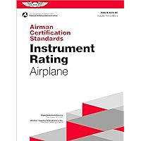 Airman Certification Standards: Instrument Rating - Airplane (2024): FAA-S-ACS-8C (ASA ACS Series)