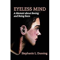 Eyeless Mind Eyeless Mind Paperback Kindle