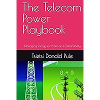 The Telecom Power Playbook: Managing Energy for Profit and Sustainability