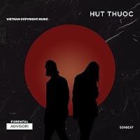 Hut Thuoc Hut Thuoc MP3 Music