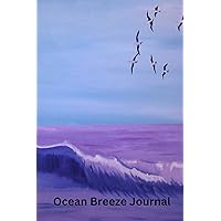 Ocean Breeze Notebook: Ocean Breeze Notebook (Diary, Notebook, Journal) for all occasion