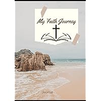 My Faith Journey: Journal