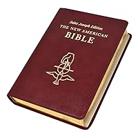 Saint Joseph Edition of the New American Bible Saint Joseph Edition of the New American Bible Leather Bound