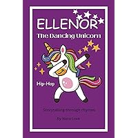 Ellenor the dancing Unicorn: Storytelling through rhymes