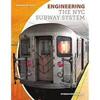 Engineering the NYC Subway System (Building by Design) Engineering the NYC Subway System (Building by Design) Paperback Library Binding