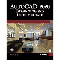 AutoCAD 2020 Beginning and Intermediate AutoCAD 2020 Beginning and Intermediate Paperback Kindle