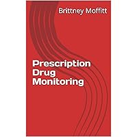 Prescription Drug Monitoring
