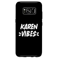 Galaxy S8 Karen Vibes Matching Squad Family Reunion First Last Name Te Case