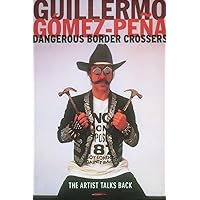 Dangerous Border Crossers Dangerous Border Crossers Paperback Kindle Hardcover