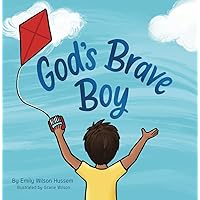 God's Brave Boy (Christian board book for boys ages 0-6) God's Brave Boy (Christian board book for boys ages 0-6) Board book Kindle