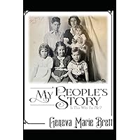 My People's Story: Is This Why I'm Me? My People's Story: Is This Why I'm Me? Paperback Kindle Hardcover