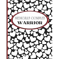 MEDICALLY COMPLEX WARRIOR: For all those Rare Medical Fighters, From CHD (Congenital Heart Disease), to Genetic Syndromes and Disorders, to those with ... HONOR. Wear it Proudly and Spread Awareness.
