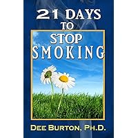 21 Days to Stop Smoking 21 Days to Stop Smoking Kindle Paperback