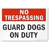 SmartSign - S-2432-Pl-14 No Trespassing - Guard Dogs On Duty Sign By | 10