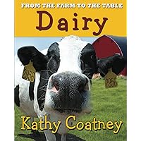 From the Farm to the Table Dairy From the Farm to the Table Dairy Paperback Kindle