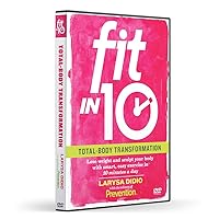 Fit in 10: Total Body Transformation - Lose Weight and Sculpt your Body with 10 minute exercises a day