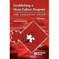 Establishing a Heart Failure Program-The Essential Guide 3e Establishing a Heart Failure Program-The Essential Guide 3e Paperback