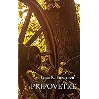 Pripovetke (Serbian Edition) Pripovetke (Serbian Edition) Paperback Hardcover
