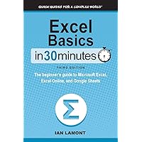 Excel Basics In 30 Minutes Excel Basics In 30 Minutes Paperback Kindle Hardcover