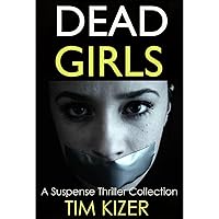 Dead Girls: (42 passengers; One of them is a serial killer) A box set Dead Girls: (42 passengers; One of them is a serial killer) A box set Audible Audiobook Kindle Paperback