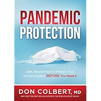 Pandemic Protection: Safe, Natural Ways to Prepare Your Immune System BEFORE You Need It Pandemic Protection: Safe, Natural Ways to Prepare Your Immune System BEFORE You Need It Paperback Kindle Audible Audiobook