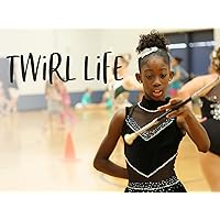 Twirl Life - Season 1