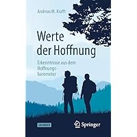 Werte der Hoffnung: Erkenntnisse aus dem Hoffnungsbarometer (German Edition) Werte der Hoffnung: Erkenntnisse aus dem Hoffnungsbarometer (German Edition) Paperback