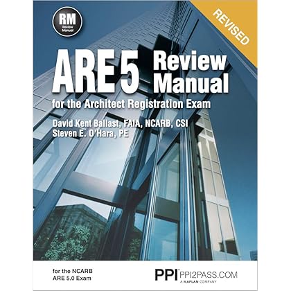 PPI ARE 5 Review Manual for the Architect Registration Exam (Revised, Paperback) – Comprehensive Review Manual for the NCARB 5.0 Exam