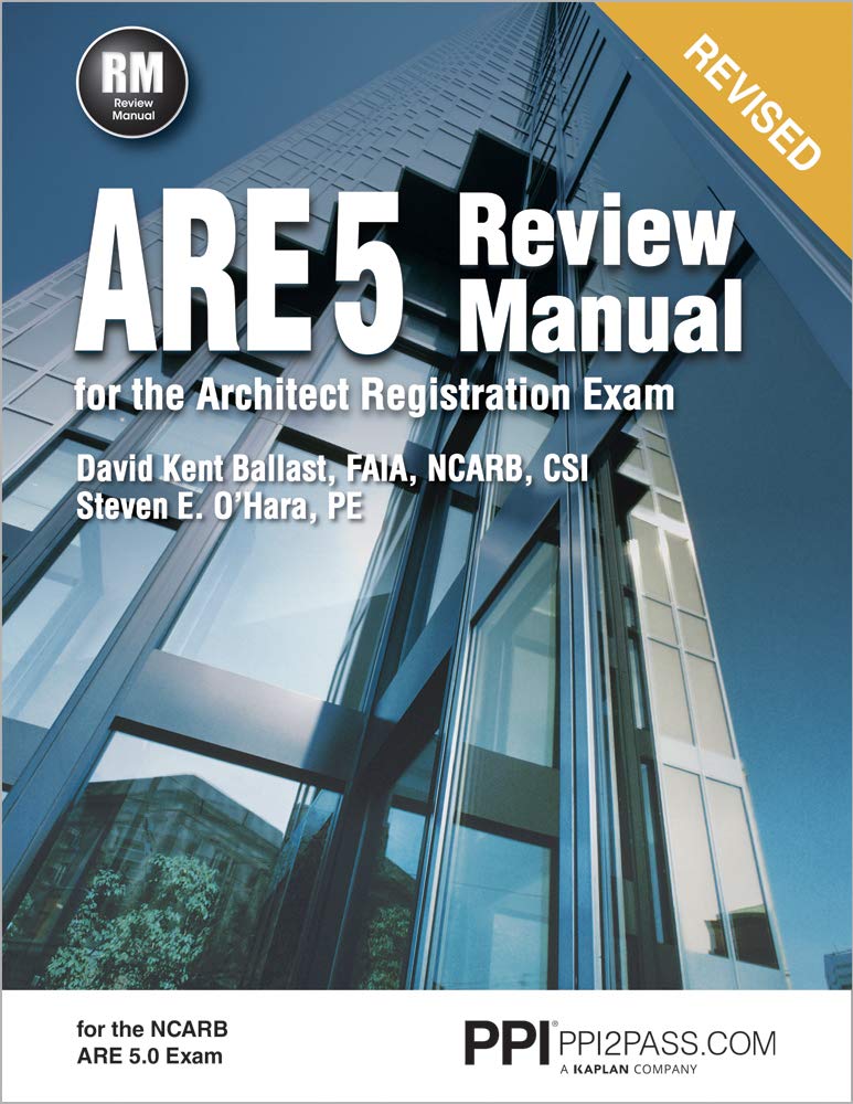 PPI ARE 5 Review Manual for the Architect Registration Exam (Revised, Paperback) – Comprehensive Review Manual for the NCARB 5.0 Exam
