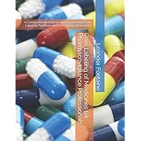 Core Labeling of Medicines for Pharmacovigilance Professionals Core Labeling of Medicines for Pharmacovigilance Professionals Paperback Kindle