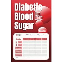 Diabetic blood sugar log book: 6 x 9-inch weekly blood sugar,insulin and medication,carb and calories and activities recorde diary for 6 months (26 weeks) for tracking glucose colored paper journal