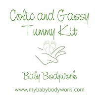 Colic and Gassy Tummy Infant Massage Colic and Gassy Tummy Infant Massage Kindle