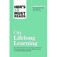 HBR's 10 Must Reads on Lifelong Learning (with bonus article 