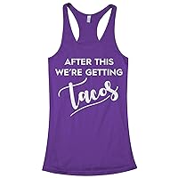 Threadrock Women's After This We're Getting Tacos Racerback Tank Top