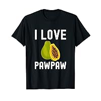 Fruit Lover, Pawpaw Lover, I Love Pawpaw T-Shirt