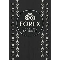 Forex Trading Journal: Foreign Exchange Trade Log Book For Currency Market Traders | Forex Ledger & Strategy Planner to Record & Track Your Purchases, Sales & Results
