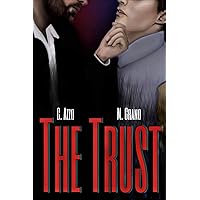 The Trust: A Dark Gay Cartel Romance (Gordian Souls Book 1)