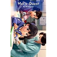 Mei's Quest: Protecting Children From Emerging Diseases (Stories of Children Coping with Social Issues Book 7)