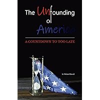 The Unfounding of America The Unfounding of America Paperback
