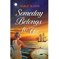 Someday Belongs to Us Someday Belongs to Us Paperback Kindle Hardcover