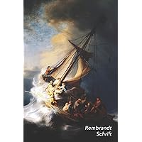 Rembrandt Schrift: Storm op het meer van Galilea | Ideaal Voor School, Studie, Recepten of Wachtwoorden | Stijlvol Notitieboek voor Aantekeningen | Artistiek Dagboek (Dutch Edition)