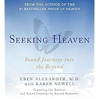Seeking Heaven: Sound Journeys into the Beyond Seeking Heaven: Sound Journeys into the Beyond Audio CD