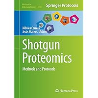 Shotgun Proteomics: Methods and Protocols (Methods in Molecular Biology, 2259) Shotgun Proteomics: Methods and Protocols (Methods in Molecular Biology, 2259) Hardcover Paperback