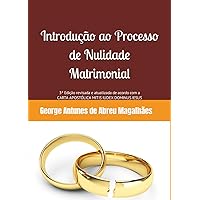 Introdução ao Processo de Nulidade Matrimonial (Portuguese Edition) Introdução ao Processo de Nulidade Matrimonial (Portuguese Edition) Paperback